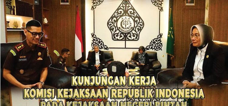 KUNJUNGAN KERJA KOMISI KEJAKSAAN REPUBLIK INDONESIA
